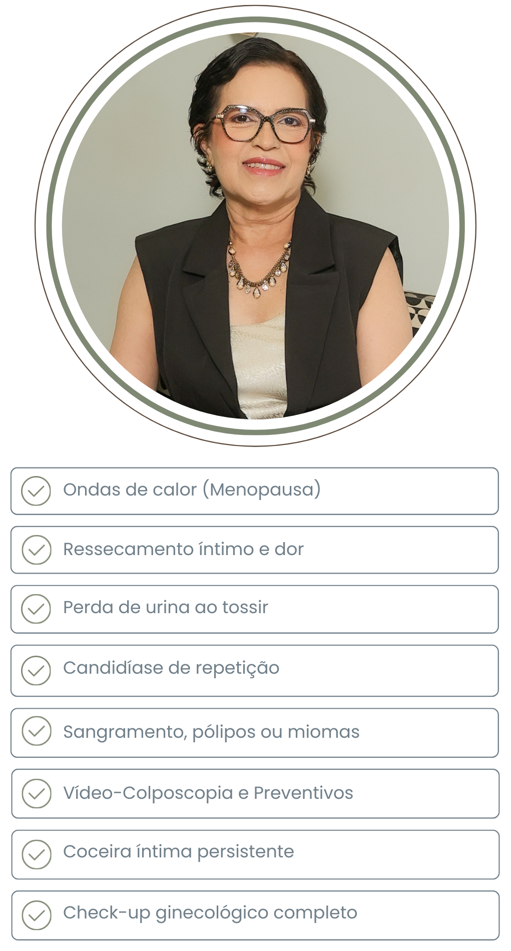 Lista de sintomas e motivos para agendar uma consulta ginecológica e realizar tratamentos modernos com a Dra. Francisca Lopes.